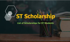 ST Scholarship 2023:  Online Apply pre-matric, post-matric, Eligibility, last date, list, register and Updates