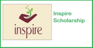 INSPIRE Scholarship: Online Registration, Deadline, and Eligibility INSPIRE Scholarship 2023