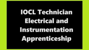 IOCL Technician Electrical and Instrumentation Apprenticeship 2024